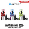 Hayati PRO MAX+ 6000 Replacement E-Liquid Pods - Vapestore Direct
